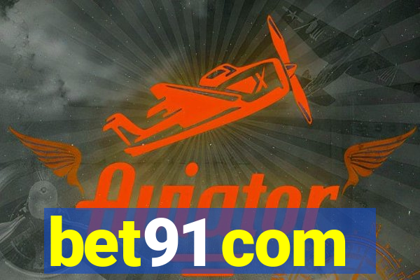 bet91 com